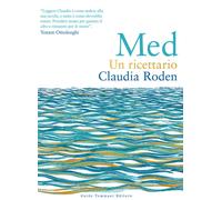 Libri Claudia Roden - Med. Un ricettario - 2022 (Gli illustrati)