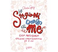 Libri Claudia Sfetez - Le Stagioni Dentro Di Me. Ciclo Mestruale: Istruzioni Com