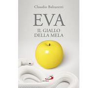 Libri Claudio Balzaretti - Eva. Il giallo della mela - 2022