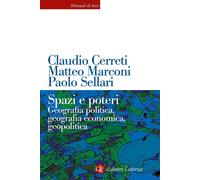 Libri Claudio Cerreti / Matteo Marconi / Paolo Sellari - Spazi E Poteri. Geograf