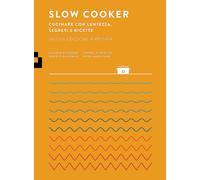 Libri Claudio Cesarano / Andrea D'Ippolito / Daniele Giacomini - Slow Cooker. Cu