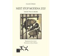 Libri Claudio Cipriani - Next Stop Modena 2020. Viaggio Tra Le Carceri