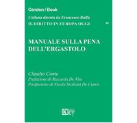 Libri Claudio Conte - Manuale sulla pena dell'ergastolo - 2017