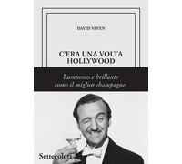 Libri Claudio Gallo - C'era una volta Hollywood - 2025
