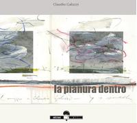 Libri Claudio Galuzzi - La pianura dentro - 2020