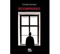 Libri Claudio Giacomel - Scomparso