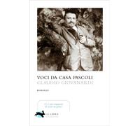 VOCI DA CASA PASCOLI - GIOVANARDI CLAUDIO - LA LEPRE EDIZIONI
