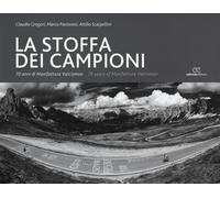 Libri Claudio Gregori / Marco Pastonesi / Attilio Scarpellini - La Stoffa Dei Ca
