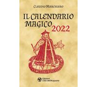 Libri Claudio Marchiaro - Il Calendario Magico 2022