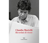 Libri Claudio Martelli - Ricordati Di Vivere