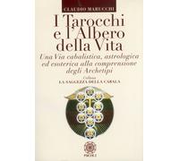 Libri Claudio Marucchi - I Tarocchi E L'albero Della Vita. Una Via Cabalistica,