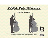 Libri Claudio Marzolo - Double Bass Arpeggios. On Triads And On The Seven Specie