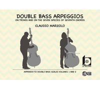 Libri Claudio Marzolo - Double Bass Arpeggios. On Triads And On The Seven Specie