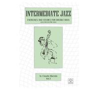 Libri Claudio Marzolo - Intermediate Jazz. Exercises And Studies For Double Bass