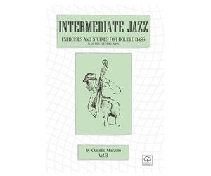Libri Claudio Marzolo - Intermediate Jazz. Exercises And Studies For Double Bass