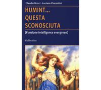 Libri Claudio Masci / Luciano Piacentini - Humint... Questa Sconosciuta (Funzion