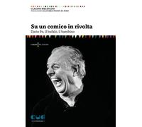 Libri Claudio Meldolesi - Su Un Comico In Rivolta. Dario Fo, Il Bufalo, Il Bambi