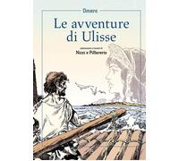 Libri Claudio Nizzi E Paolo Piffarerio - Le Avventure Di Ulisse