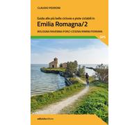 Libri Claudio Pedroni - Guida Alle Piu Belle Ciclovie E Piste Ciclabili In Emili