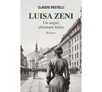 Luisa Zeni: Un sogno chiamato Italia