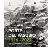 Libri Claudio Rigon - Porte Del Pasubio 2016-2022. Dalla Citta Della Guerra Al R