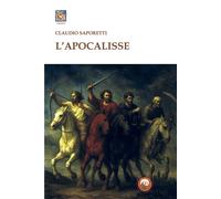 Libri Claudio Saporetti - L' Apocalisse