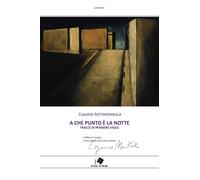 Libri Claudio Sottocornola - A Che Punto E La Notte? Tracce Di Pensiero Vigile