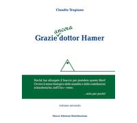 Libri Claudio Trupiano - Grazie Ancora Dottor Hamer #02
