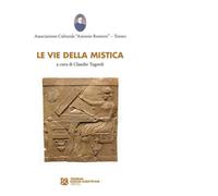 Libri Claudio Tugnoli - Le vie della mistica - 2021