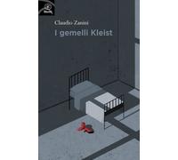 Libri Claudio Zanini - I Gemelli Kleist