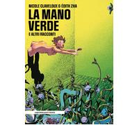 La mano verde e altri racconti