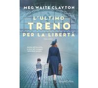 L' ultimo treno per la libertà