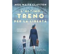 L' ultimo treno per la libertà