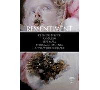 Libri Clemens Berger et al. - Ressentiment. Vol. 1 - 2020