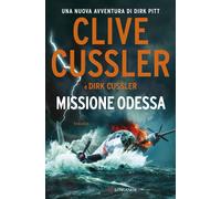 Libri Clive Cussler / Dirk Cussler - Missione Odessa