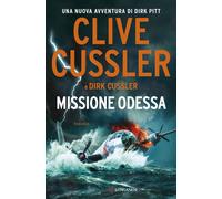 Libri Clive Cussler / Dirk Cussler - Missione Odessa