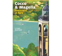 Libri Cocco & Magella - Omicidio Al Faro. Un'indagine Del Commissario Stefania V