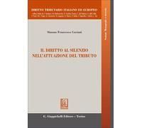 Libri Cociani Simone F. - Il Diritto Al Silenzio Nell'attuazione Del Tributo