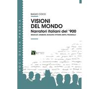 Libri Coco Biagio - Visioni Del Mondo. Narratori Italiani Del '900