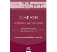 Libri Codice Rosso. La Violenza Domestica E Di Genere Alla Luce Della L. 19 Lugl