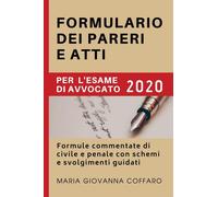 Libri Coffaro Maria Giovanna - Formulario Dei Pareri E Atti Per L'esame Di Avvoc