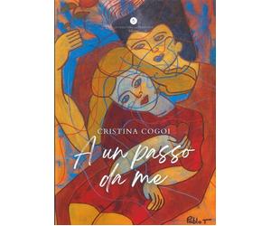 Libri Cogoi Cristina - A Un Passo Da Me