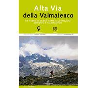 Libri Colangeli Giulia - Alta Via Della Valmalenco. Da Torre Di Santa Maria A Ca