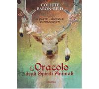 L' oracolo degli spiriti animali. Con 68 Carte