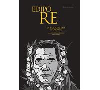 Collirio - Edipo Re. Di Pasoliniana Memoria