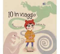 Libri Colucci Valentina - IO In Viaggio