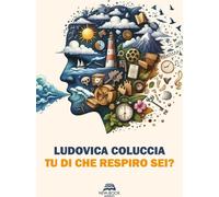 Libri Coluccia Ludovica - Tu Di Che Respiro Seim Nuova Ediz.