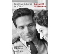 Libri Colussi Pasolini Susanna - Romanzo Di Famiglia