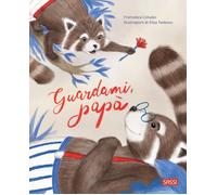 Libri Colusso Francesca - Guardami, Papa. Ediz. A Colori