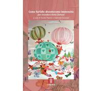 Libri Come Farfalle Diventeremo Immensita